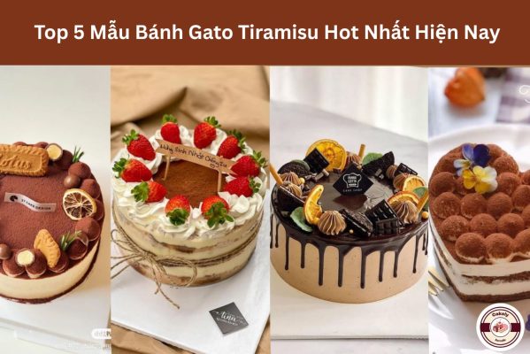 top 5 mẫu bánh gato tiramisu hot nhất hiện nay