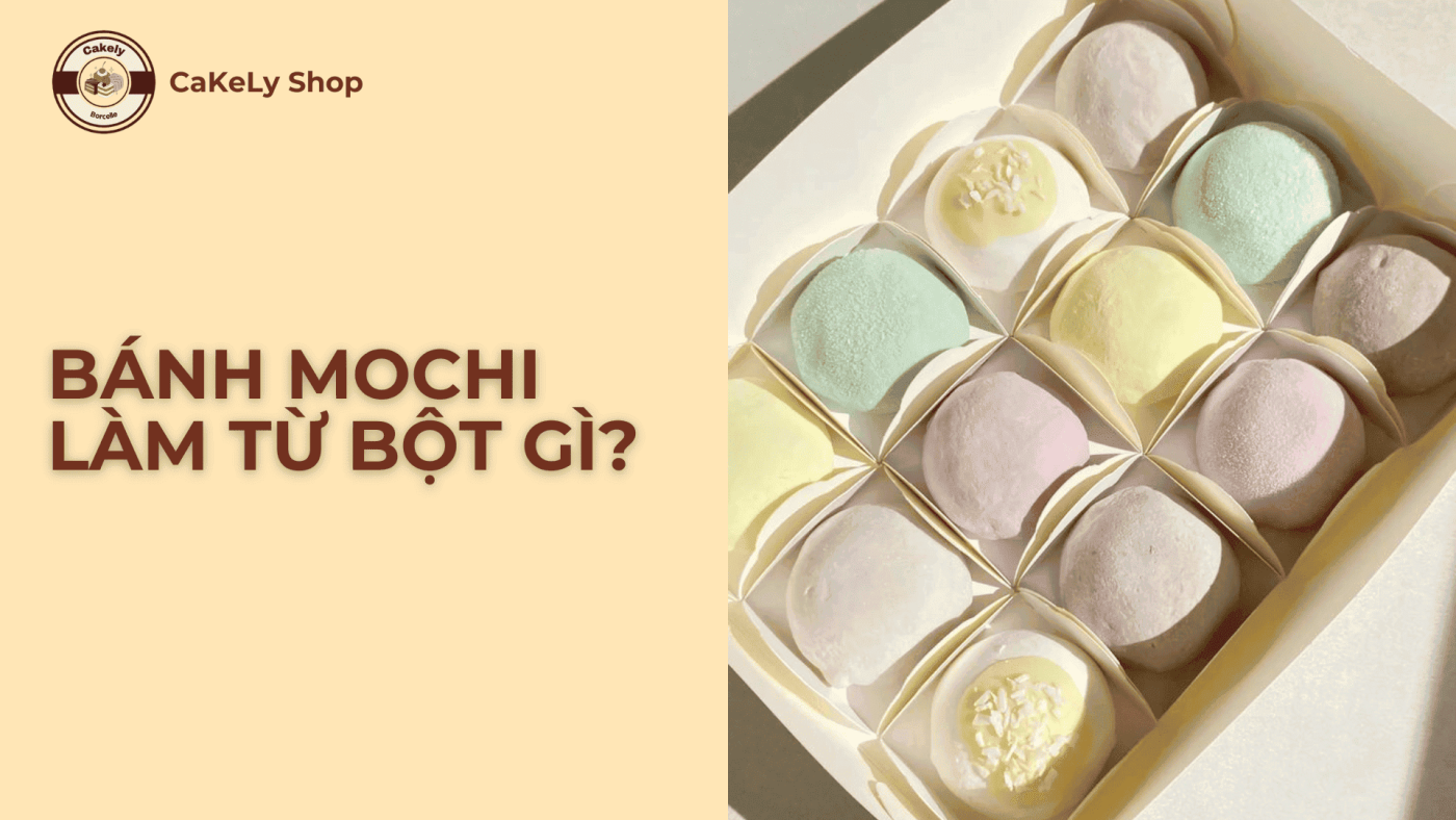 Bánh mochi làm từ bột gì